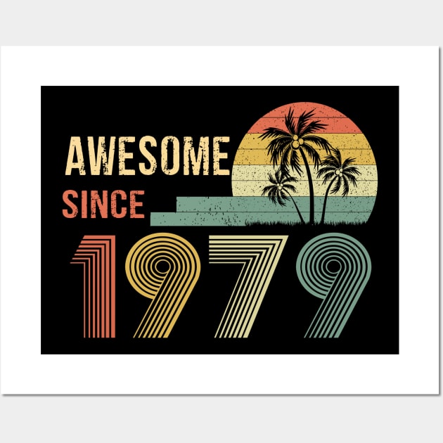 43 Years Old Awesome Since 1979 Gifts 43th Birthday Gift Wall Art by peskybeater